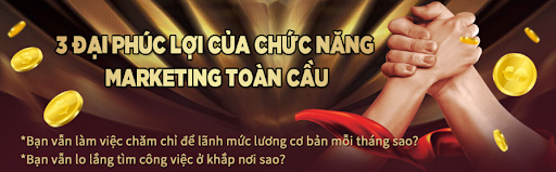 chương trình ưu đãi 3 đại phúc lợi của chức năng marketing toàn cầu